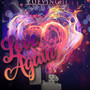 Love Again (Explicit)