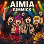 GIMMICK