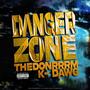 DANGER ZONE (feat. K-DAWG) [Explicit]