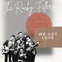 We Got Love - The Rocky Fellers