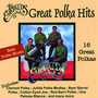 Great Polka Hits - 16 Great Polkas