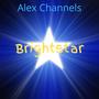 Alex Channels Brightstar