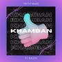 Khambani (feat. K3LZ33)