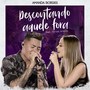 Descontando Aquele Fora (Acústico)