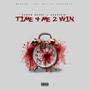 Time 4 Me 2 Win(Exquizid) [Explicit]