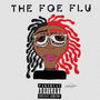 THE FOE FLU (Explicit)