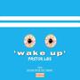 Wake Up (Explicit)