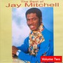 The Best Of Jay Mitchell: Vol. Two