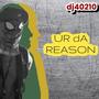 UR dA REASON