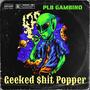 Geeked $hit Popper (Explicit)