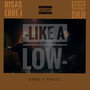 Like a Low (Explicit)