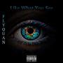 Like What You See (Explicit)