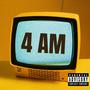 4 AM (LL LIL7) [Explicit]