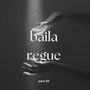 baila regue