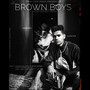 Brown Boys (feat. Hunter Cheema) [Explicit]