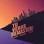 TU VERÁS (Remaster) [Explicit]
