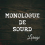 Monologue de sourd (Explicit)