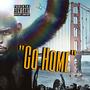 Go Home (Ceasar) [Explicit]