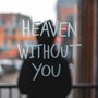 Heaven Without You