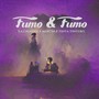 Fumo & Fumo (Explicit)