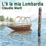 L'è la mia Lombardia