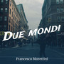 Due mondi