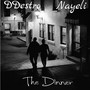 The Dinner (feat. Nayeli) [Explicit]