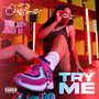 Try Me (Explicit)