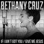 If I Ain't Got You / Give Me Jesus