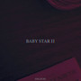 Baby Star II (Remix) [Explicit]