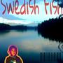 Swedish Fish (Explicit)