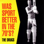 Was Sport Better In The 70's EP