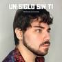 Un siglo sin ti