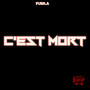 C'est mort (Explicit)