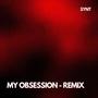 MY OBSESSION - Remix (feat. Alysen)