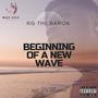 Beggining of a new wave (Explicit)