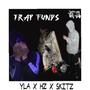 TRAP FUNDS (feat. HZ & SKITZ) [Explicit]