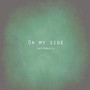 On My Side (Explicit)