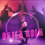 Baila Sola (Explicit)