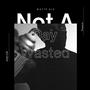 Not A Day Wasted (Explicit)