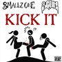 Kick It (Explicit)