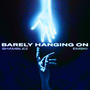 Barely Hanging On