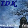 T.D.K (Explicit)