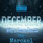 December (feat. Marckel) [Explicit]