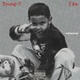 I Am (Explicit)