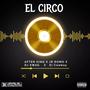 El circo (feat. Jr Romo, El Cowboy & Dj SWAG)