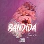 Bandida (Explicit)