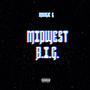 Midwest B.I.G. (Explicit)