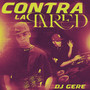 Contra la Pared (Explicit)