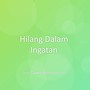 Hilang Dalam Ingatan